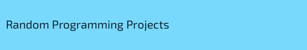 Random Programming Projects